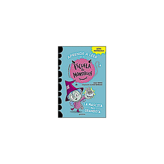 Aprender A Leer En La Escuela Monstruos 1. La Mascota Mas Grandota