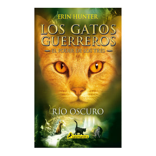 Gatos guerreros - El poder de los tres 2 - Rio oscuro