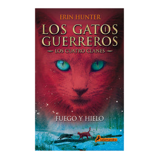 Gatos guerreros - Cuatro clanes 2 - Fuego y hielo