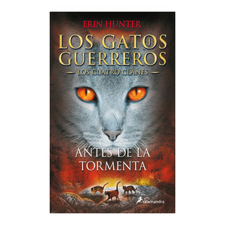Gatos guerreros - Cuatro clanes 4 - Antes de la tormenta