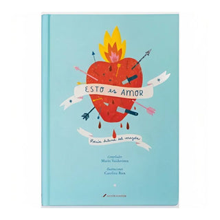 Esto es amor. Poesía chilena del corazón