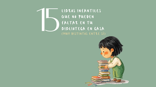 Libros que no pueden faltar en la biblioteca de tu casa