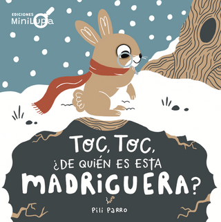 Toc toc, ¿de quién es esta madriguera?