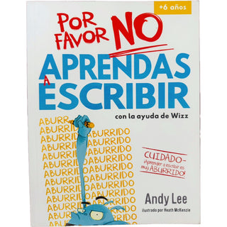 POR FAVOR NO APRENDAS - A ESCRIBIR
