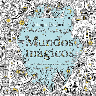 Portada del libro MUNDOS MAGICOS de BASFORD, JOHANNA