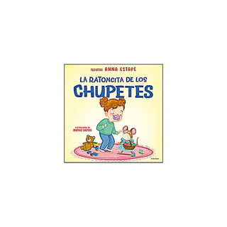 La Ratoncita De Los Chupetes