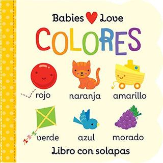 Portada del libro Babies Love - COLORES de Cottage Door Press ; Rhodes-Conway, Michelle ; Galloway, Fhiona