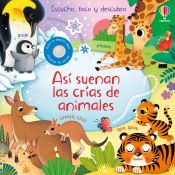 escucho  todo y descubro - ASI SUENAN LAS CRIAS DE ANIMALES