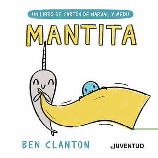 MANTITA (NARVAL Y MEDU)
