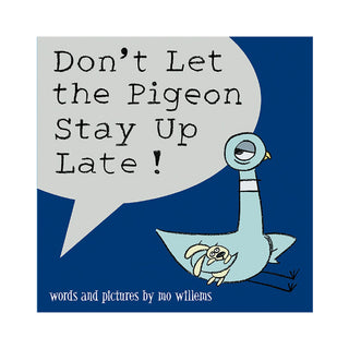 Dont Let The Pigeon Stay Up Late!