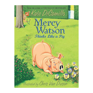 Mercy Watson book #5 thinks like a pig