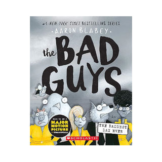 The Bad Guys Book 10: The baddest day ever