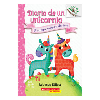 Diario de Un Unicornio #1: El Amigo Magico de Iris