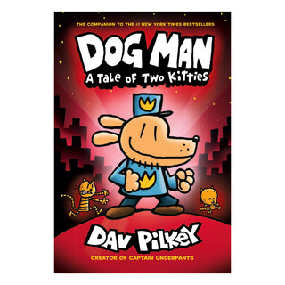 Dog Man #3: A Tale of Two Kitties