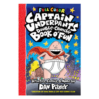 The Captain Underpants Double Crunchy Book o Fun