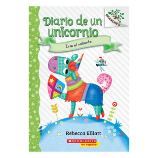 Diario de Un Unicornio 3: Iris El Valiente