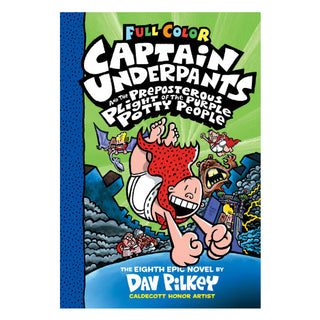 Captain Underpants #8: Captain Underpants and the Preposterous Plight of the Purple Potty People