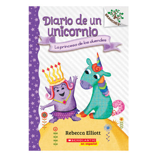 Diario de Un Unicornio #4: La Princesa de Los Duendes