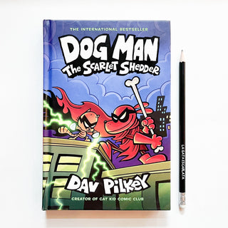 Dog Man #12: The Scarlet Shedder