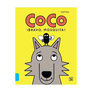 Portada del libro Coco: ¡Bravo, Mosquita! de Mathis