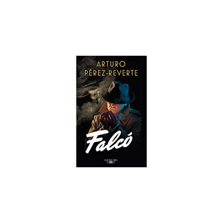 Portada del libro FALCO de Arturo Pérez-Reverte
