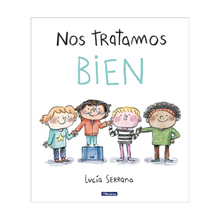 Portada del libro NOS TRATAMOS BIEN de Lucía Serrano