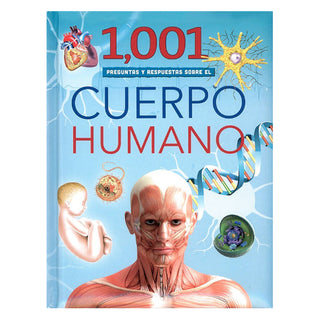 1001 preguntas y respuestas sobre el cuerpo humano (Primera biblioteca)