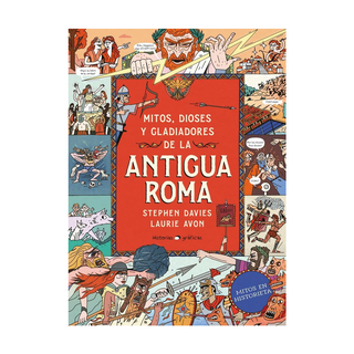 Portada del libro Mitos, dioses y gladiadores de la Antigua Roma de Stephen Davies Davies