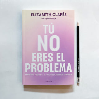 Tú no eres el problema