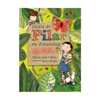 Portada del libro Diario de Pilar en Amazonas Urgente de Flavia Lins e Silvia