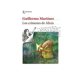 Portada del libro Los crímenes de Alicia. Nueva edición de Guillermo Martínez|