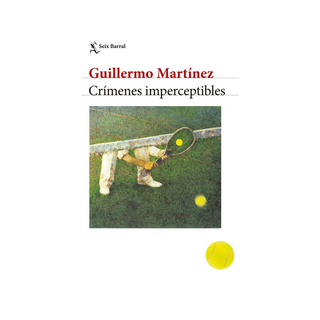 Portada del libro Crímenes imperceptibles. Nueva edición de Guillermo Martínez|