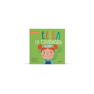 Portada del libro ELISA LA OLVIDADIZA de Arrigo, Dolores - Canale, María Guadalupe - Mac Donagh, Ana
