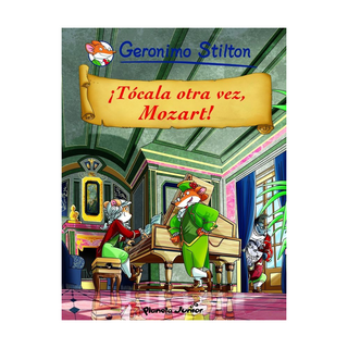 Portada del libro Tócala Otra Vez, Mozart! de Geronimo Stilton