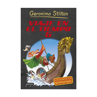 Portada del libro Viaje en el Tiempo 5 (Geronimo Stilton) de Gerónimo Stilton