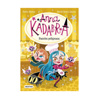 Portada del libro Anna Kadabra 6. Pasteles peligrosos de Pedro Mañas