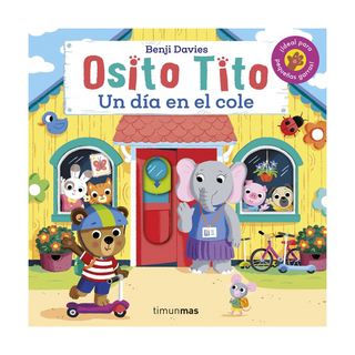 Portada del libro Osito Tito. Un día en el cole de Benji Davies