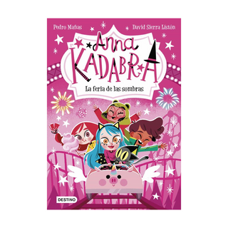 Portada del libro Anna Kadabra 11. La feria de las sombras de Pedro Mañas