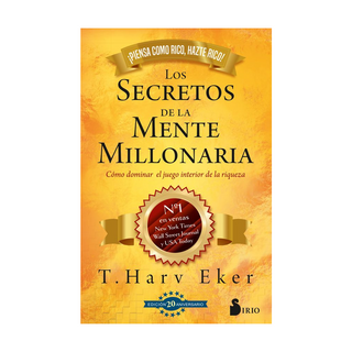 Portada del libro Los secretos de la mente millonaria (edición 20° aniversario) de T. Harv Eker