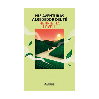 Portada del libro AVENTURAS ALREDEDOR DEL TE, MIS de Henrietta Lovell