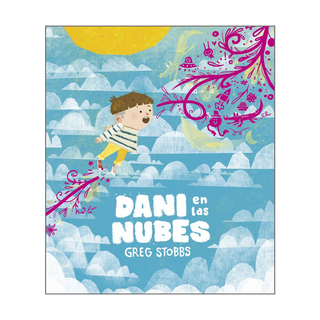 Portada del libro DANI EN LAS NUBES de Greg Stobbs