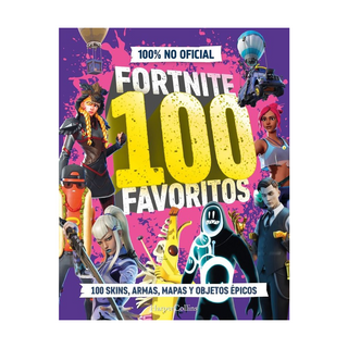 Portada del libro FORTNITE 100 FAVORITOS 100% NO OFICIAL LA GUIA DEFINITIVA de 100% Unofficial