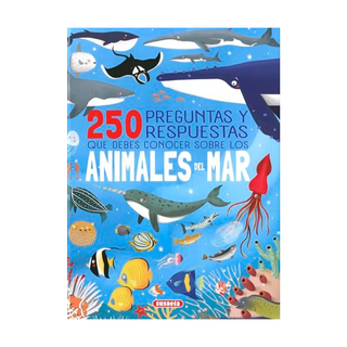 Portada del libro 250 Preguntas y Respuestas que Debes Conocer Sobre los Animales del mar de Roberto Uriel; Rocío Cuenca