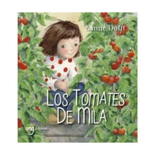 Portada del libro Los Tomates de Mila de Sanne Dufft