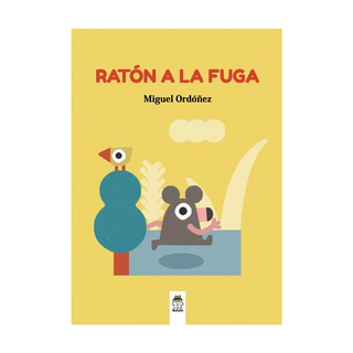 Portada del libro Raton a la Fuga de Miguel Ordoñez