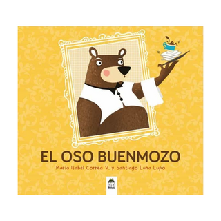 Portada del libro El oso Buenmozo de Santiago Luna Lupo