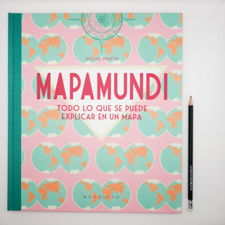 Mapamundi : todo lo que se puede explicar en un mapa