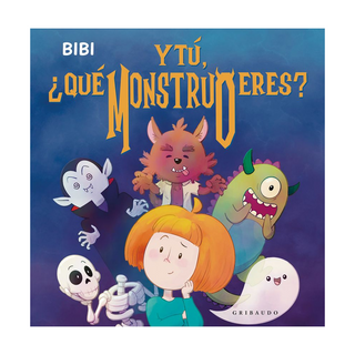 Portada del libro Y tu, ¿que monstruo eres? de Bibi