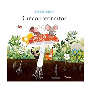 Portada del libro Cinco Ratoncitos de Maria Girón