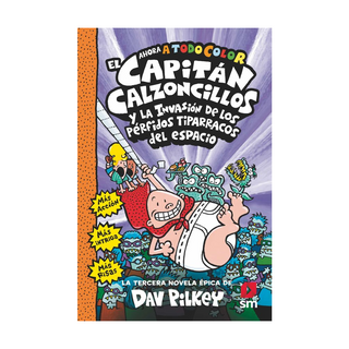 Portada del libro El Capitán Calzoncillos y los Pérfidos Tiparracos del Espacio de Dav Pilkey